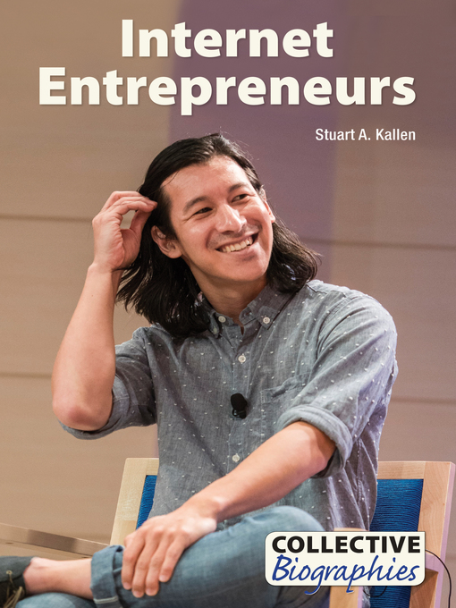 Title details for Internet Entrepreneurs by Stuart A. Kallen - Available